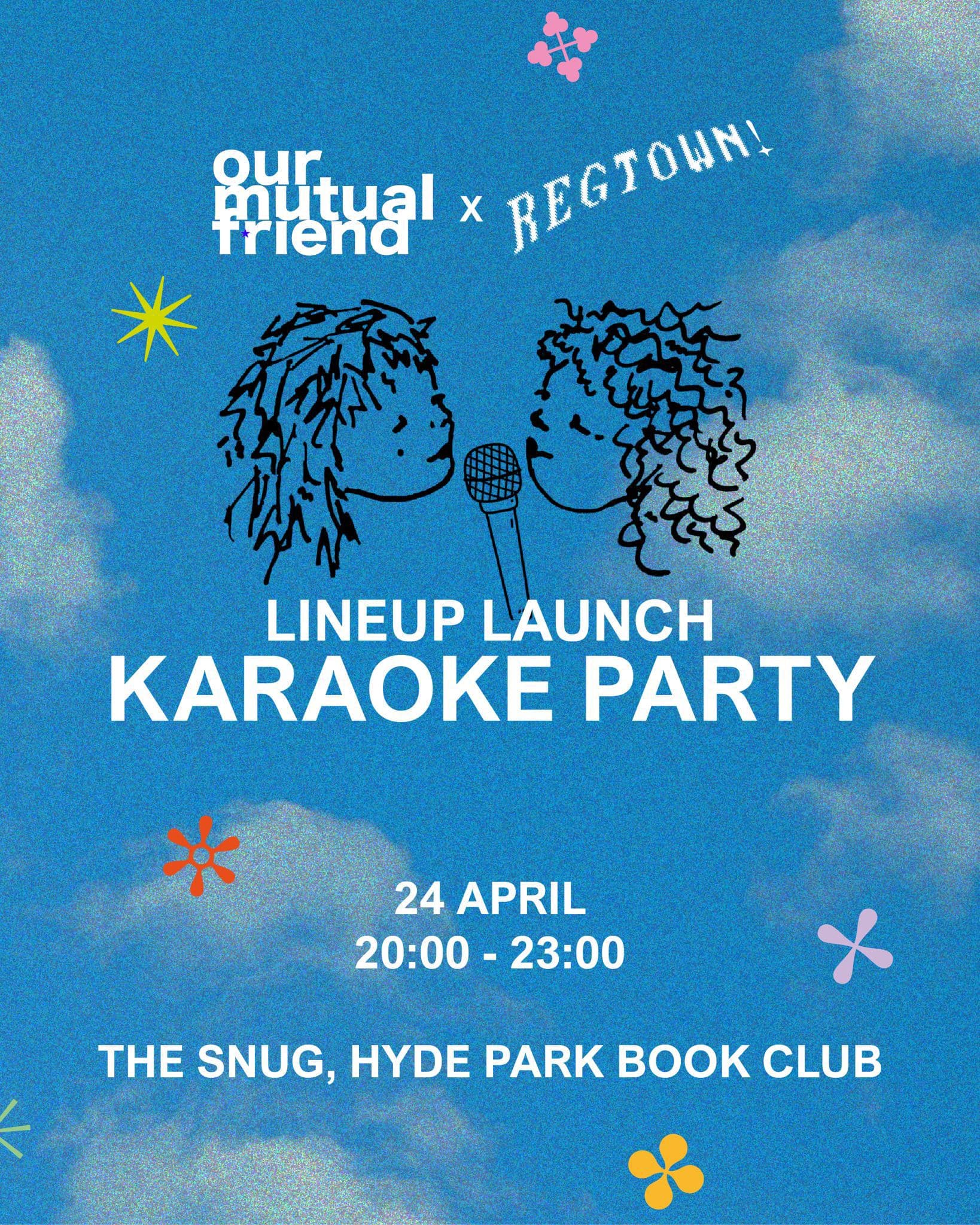 Karaoke Party: Our Mutual Friend at Regtown Lineup Launch!