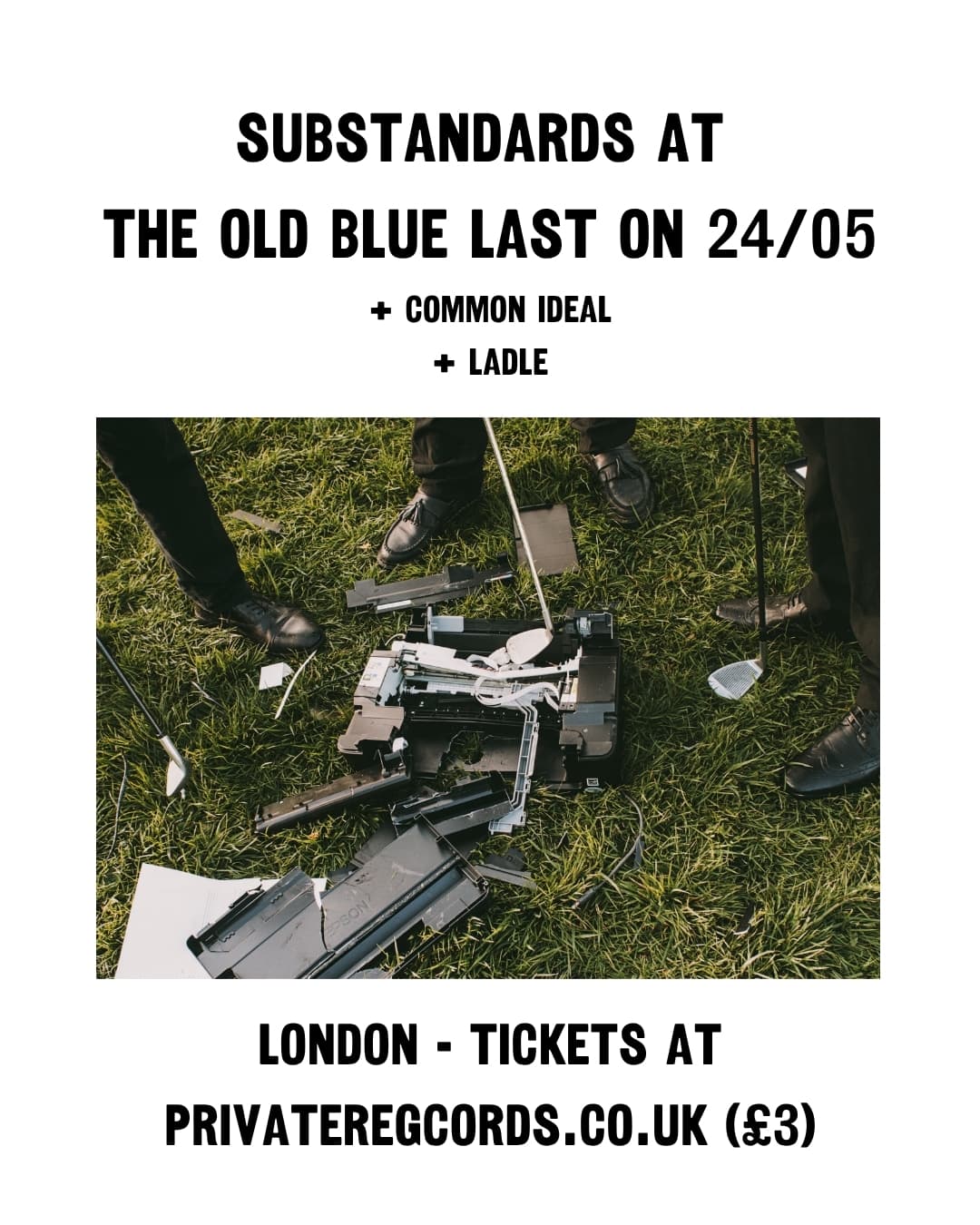 Substandards Tour: London