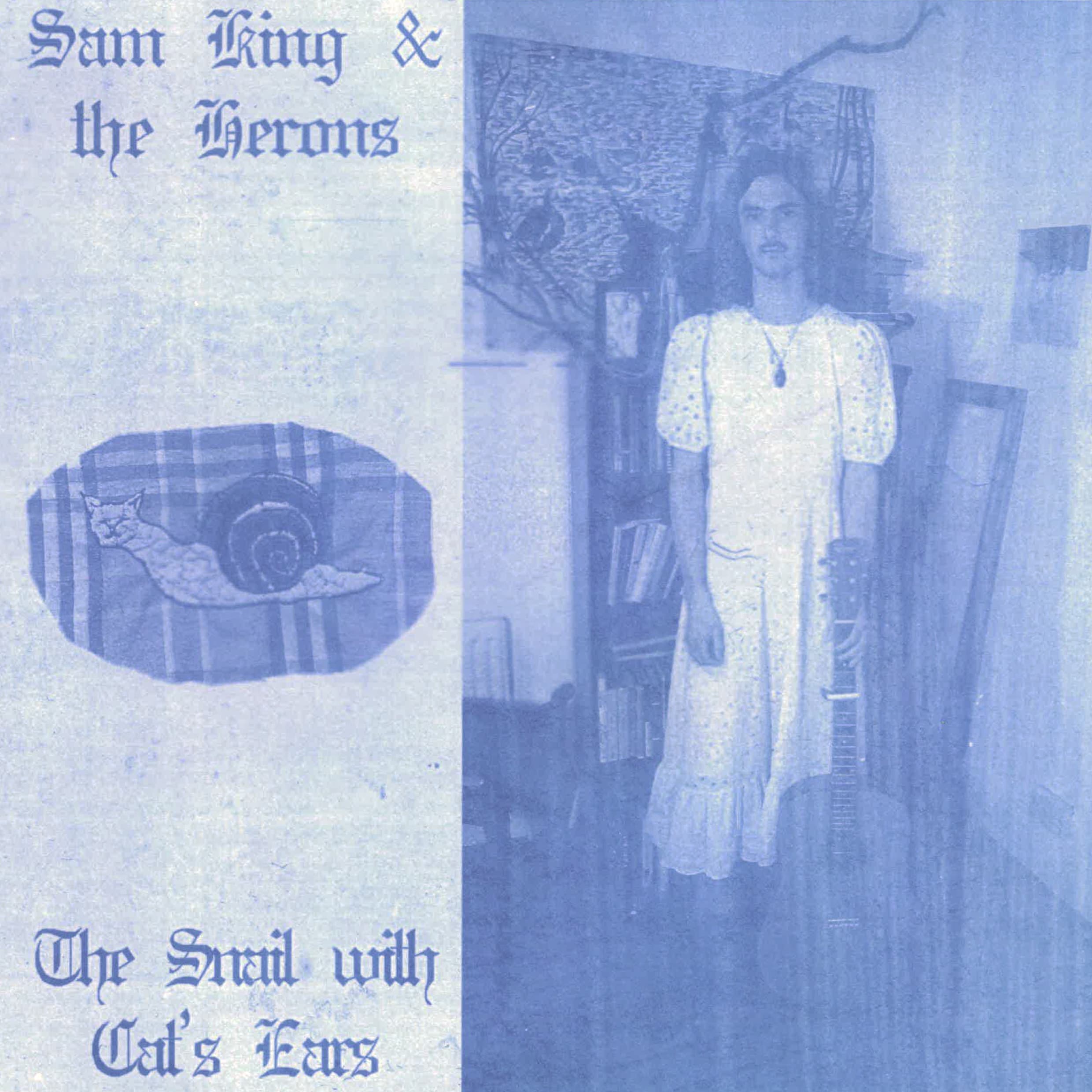 Sam King & the Herons - The Snail with Cat's Eats
